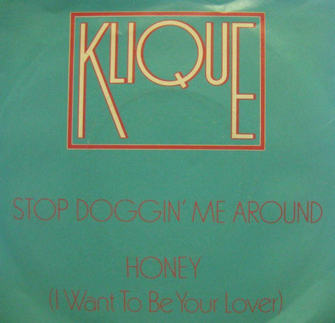 Klique-Stop Doggin' Me Around-MCA-7" Vinyl