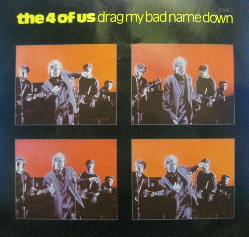 The 4 of Us-Drag My Bad Name Down-CBS-7" Vinyl