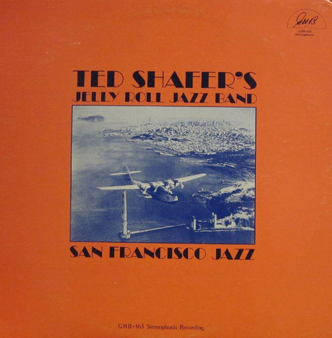 Ted Shafer/Jelly Roll Jazz Band-San Francisco Jazz-G.H.B-Vinyl LP
