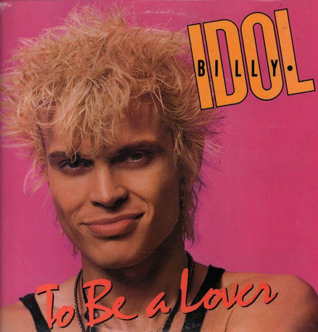 Billy Idol-To Be A Lover-Chrysalis-12" Vinyl P/S