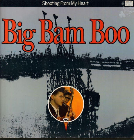 Big Bam Boo-Shooting From My Heart-MCA-12" Vinyl P/S