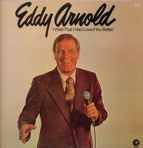 Eddy Arnold-I Wish That I Had Loved You Better-MGM-Vinyl LP