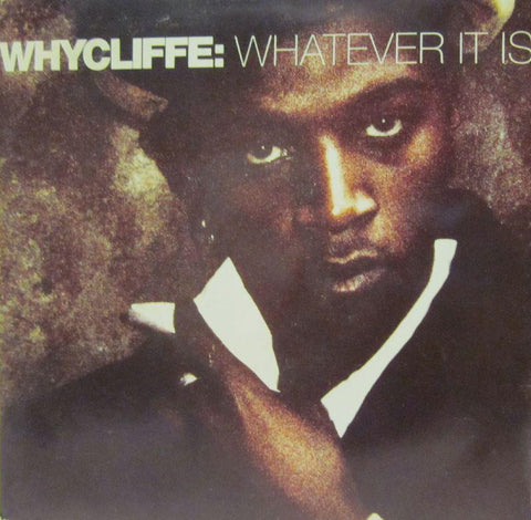Whycliffe-Whatever It Is-MCA-7" Vinyl