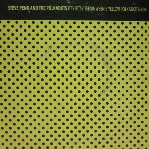 Steve Penk-Itsy Bitsy Teenie Weenie-Dot Records-7" Vinyl