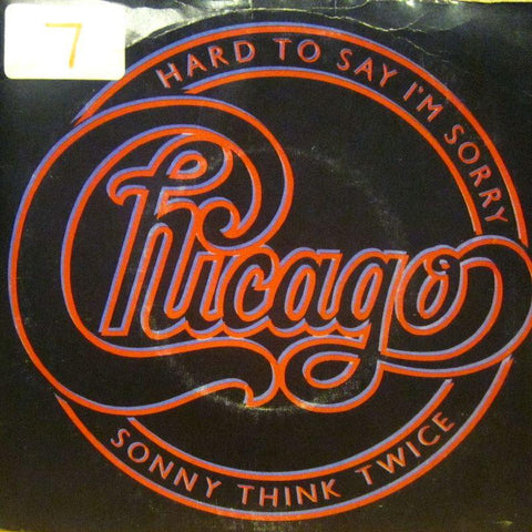 Chicago-Hard To Say I'm Sorry-Full Moon-7" Vinyl P/S