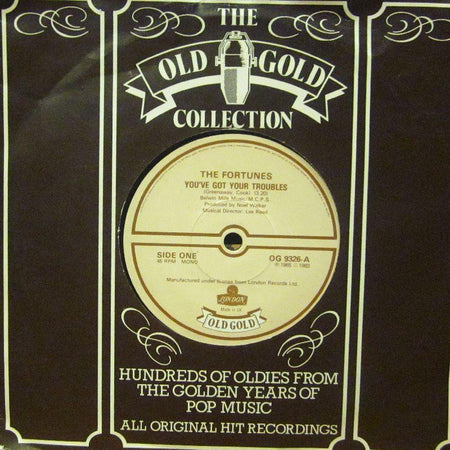 The Fortunes-You've Got Your Troubles-Old Gold-7" Vinyl