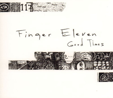 Finger Eleven-Good Times-Epic-CD Single