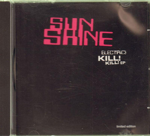 Sunshine-Electric Kill Kill EP-CD Album