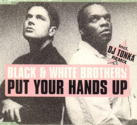 Black & White Brothers-Put Your Hands Up-CD Single