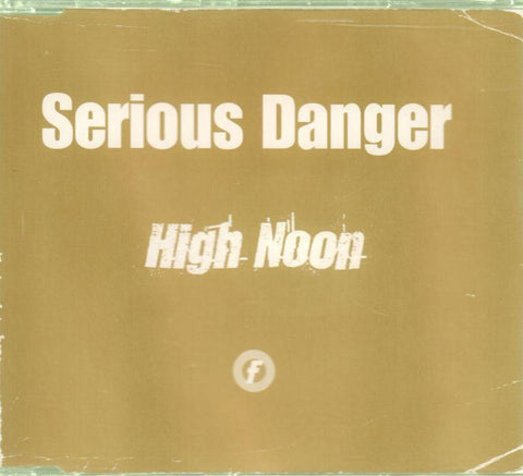 Serious Danger-High Noon-CD Single