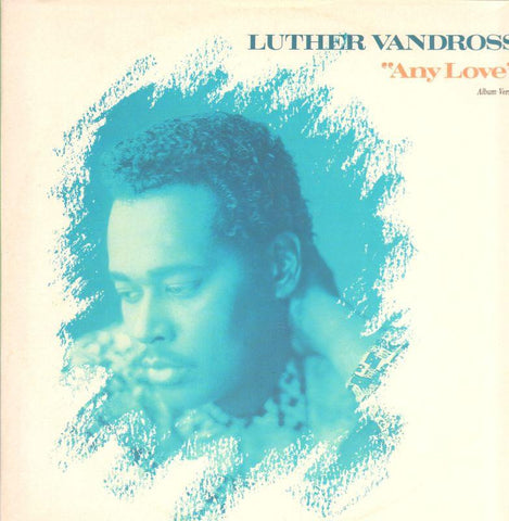Luther Vandross-Any Love-Epic-12" Vinyl P/S