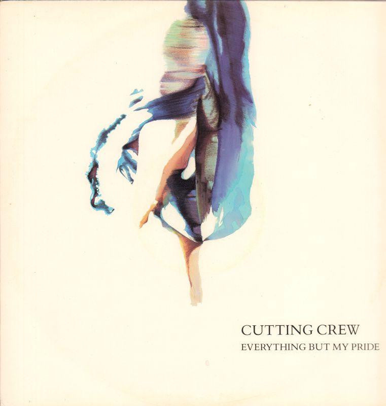 Cutting Crew-Everything But My Pride-Siren-12" Vinyl P/S