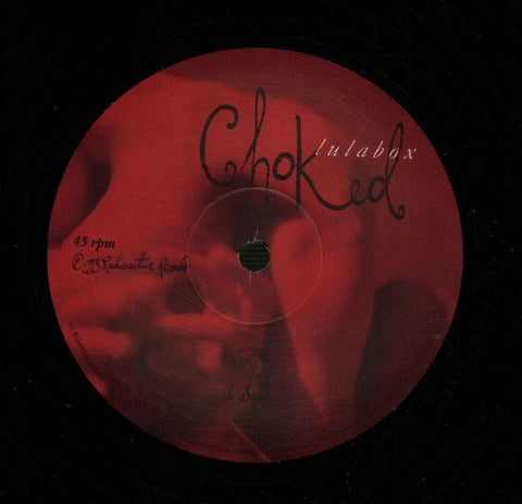 Choked-Radioactive-12" Vinyl P/S-VG/VG