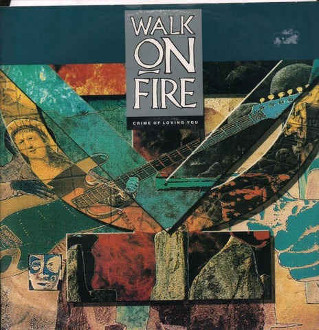 Walk On Fire-Crime Of Loving You-MCA-12" Vinyl P/S