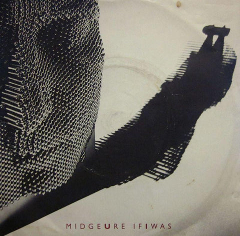 Midge Ure-If I Was-Chrysalis-7" Vinyl