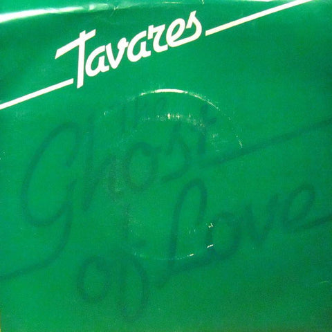 Tavares-The Ghost Of Love-Capitol-7" Vinyl P/S