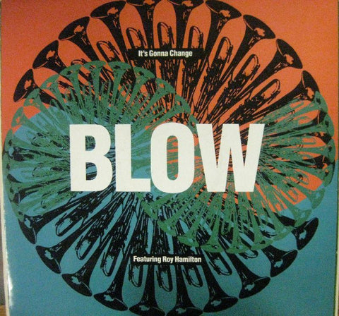 Blow-Its Gonna Change-10 Records-12" Vinyl