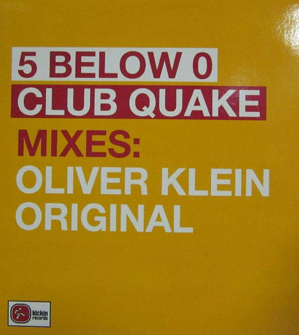 5 Below 0-Club Quake-Kickin Records-12" Vinyl