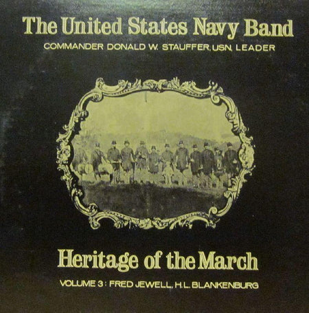 United States Navy Band-Heritage Of The March: Volume 3-Vinyl LP