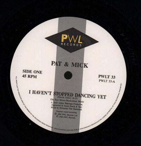 I Haven't Stopped Dancing Yet-PWL-12" Vinyl P/S-VG+/VG+