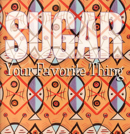 Sugar-Your Favourite Thing-Creation-12" Vinyl P/S-Ex/Ex+