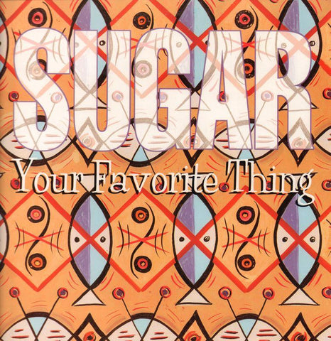 Sugar-Your Favourite Thing-Creation-12" Vinyl P/S-Ex/Ex+
