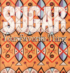 Sugar-Your Favourite Thing-Creation-12" Vinyl P/S-Ex/Ex+