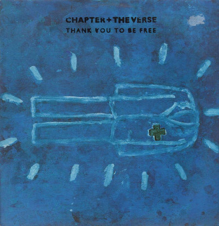 Chapter & The Verse-Thank You To Be Free-Virgin-12" Vinyl P/S