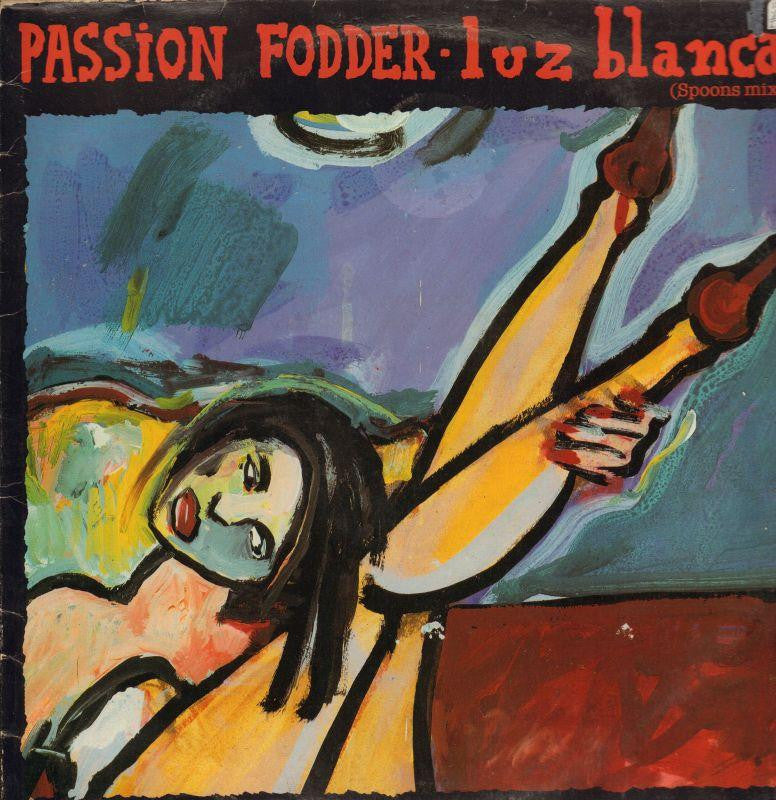 Passion Fodder-Luz Blanca-Beggars Banquet-12" Vinyl P/S