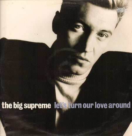 The Big Supreme-Let's Turn Our Love Around-Polydor-12" Vinyl P/S-VG/Ex
