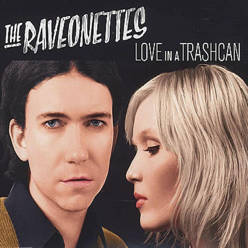 The Raveonettes-Love In A Trashcan-Columbia-CD Single