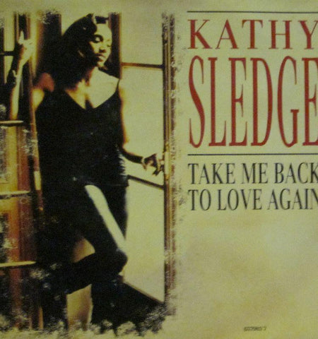 Kathy Sledge-Take Me Back To Love Again-Epic-7" Vinyl