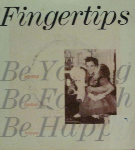 Fingertips-Be Young Be Foolish Be Happy-Priority-7" Vinyl