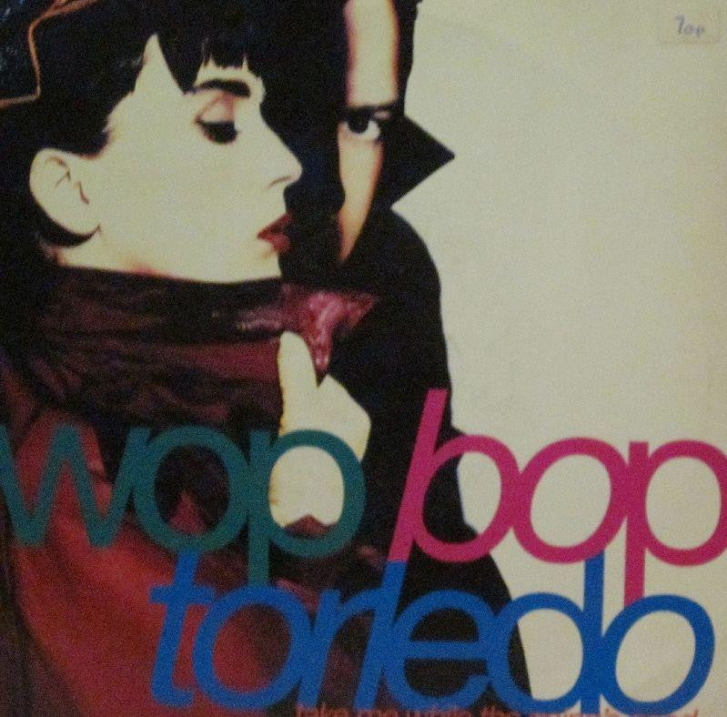 Wop Bop Torledo-Take Me While The Goings Good-10 Records-7" Vinyl
