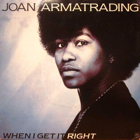 Joan Armatrading-When I Get It Right-A & M-7" Vinyl