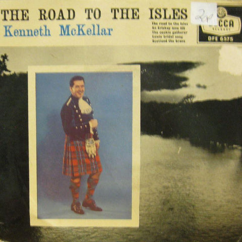Kenneth Mckellar-The Road To The Isles-Decca-7" Vinyl P/S