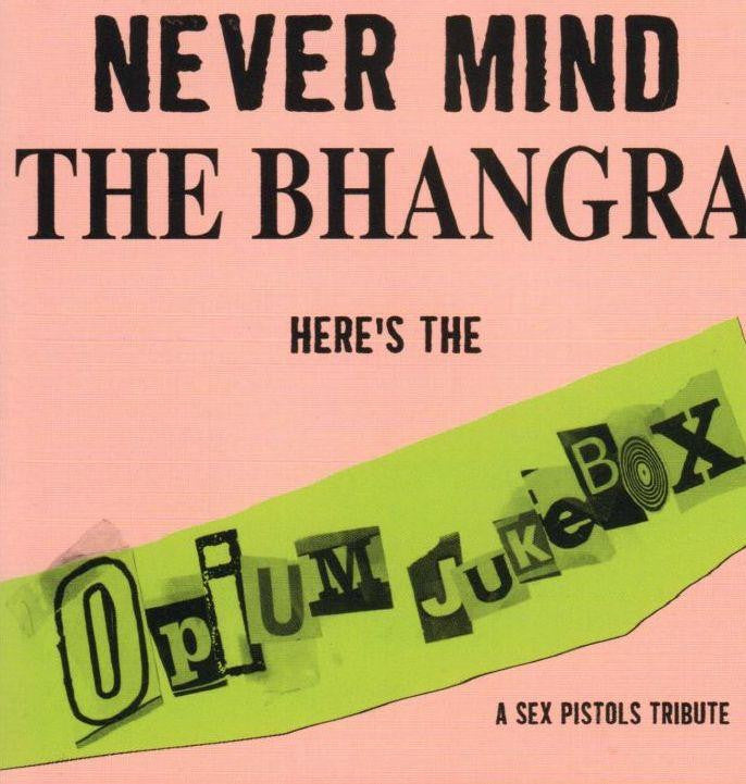 Opium Jukebox-Never Mind The Bhangra-Dreamcatcher Underground Inc.-CD Album-New