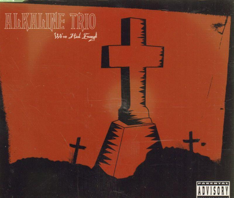 Alkaline Trio-We've Had Enough-CD Single