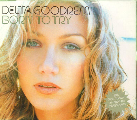 Delta Goodrem-Born to Try CD 1-CD Single
