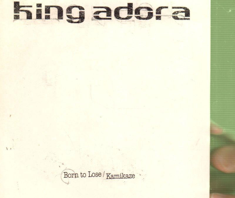 King Adora-Born to Lose/Kamikaze-CD Single
