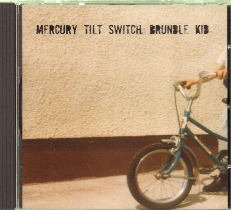 Mercury Tilt Switch-Brundle Kid-CD Album