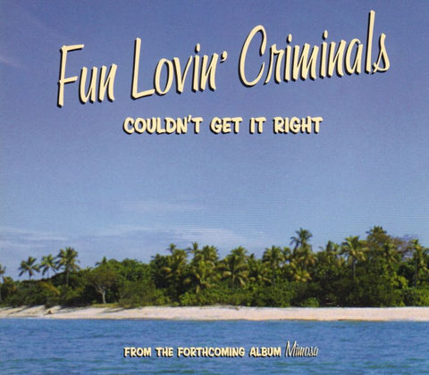 Fun Lovin' Criminals-Couldn't Get It Right-CD Single