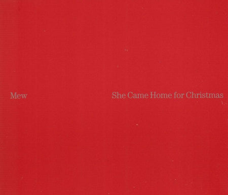 Mew-She Came Home For Christmas-Epic-CD Single