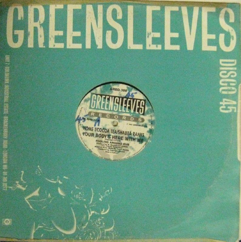 Home T/Cocoa Tea/Shabba Ranks-Your Body's Here With Me-Greensleeves-12" Vinyl