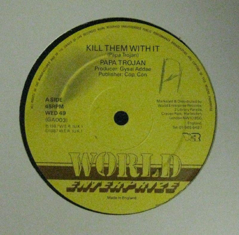 Papa Trojan/Lloydie Stiff-Kill Them With It/ Jamaican Girl-World Enterprize-12" Vinyl
