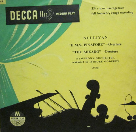 Sullivan & Symphony Orchestra-H.M.S. Pinafore/ "Mikado"- Overture-Decca-7" Vinyl