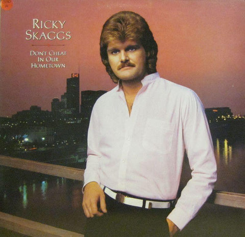 Ricky Skaggs-Don't Cheat In Our Hometown-Epic-Vinyl LP