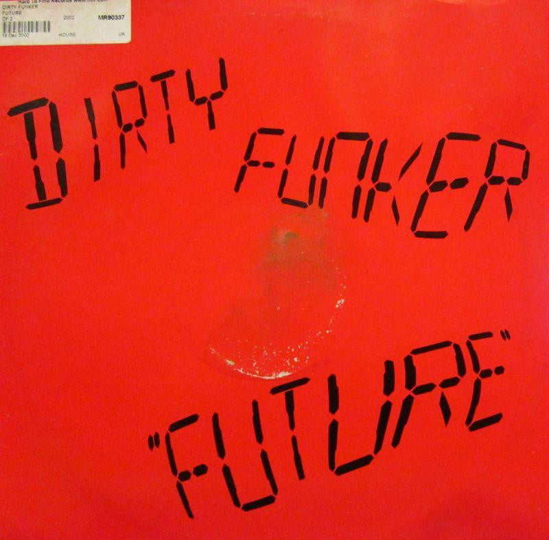 Dirty Funker-Future-Hard To Find-12" Vinyl