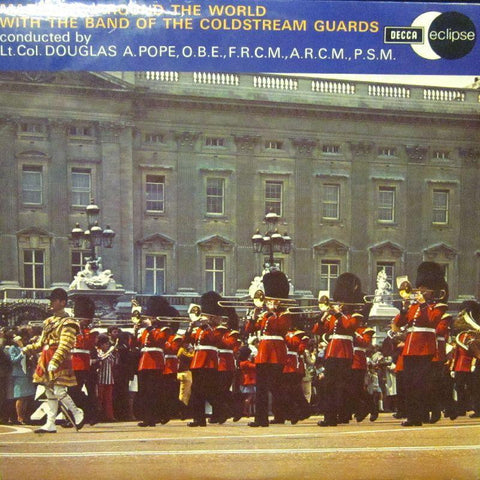 The Band of The Coldstream Guards-Marching Around The World-Decca Eclipse-Vinyl LP