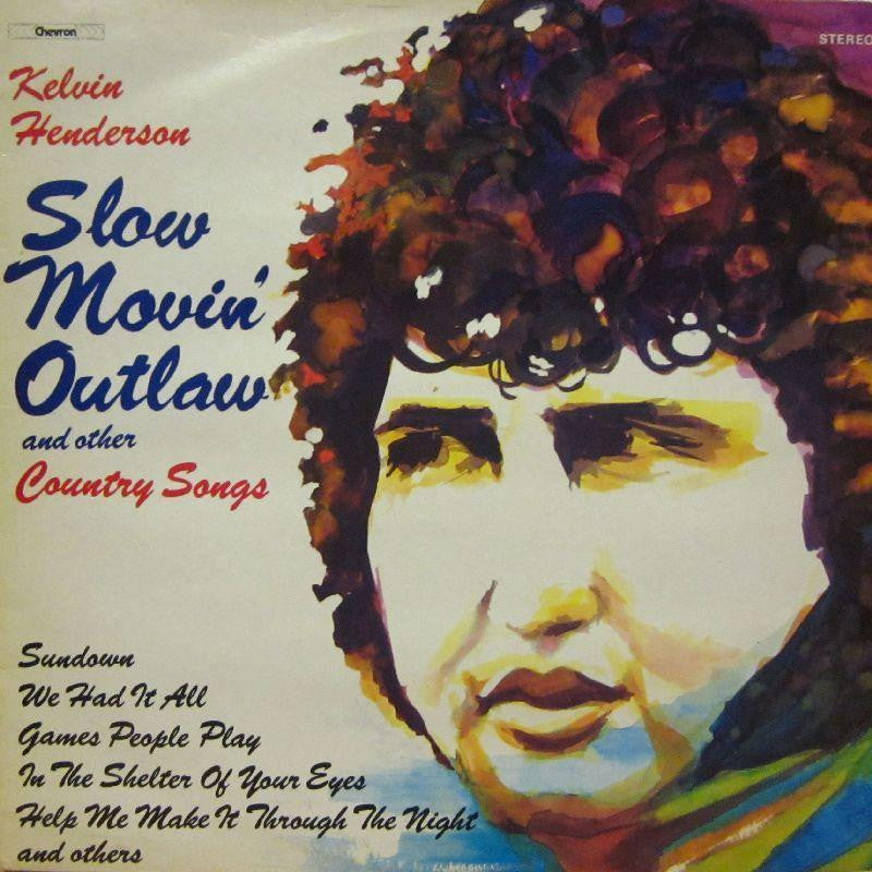 Kelvin Henderson-Slow Movin Outlaw-Chevron-Vinyl LP